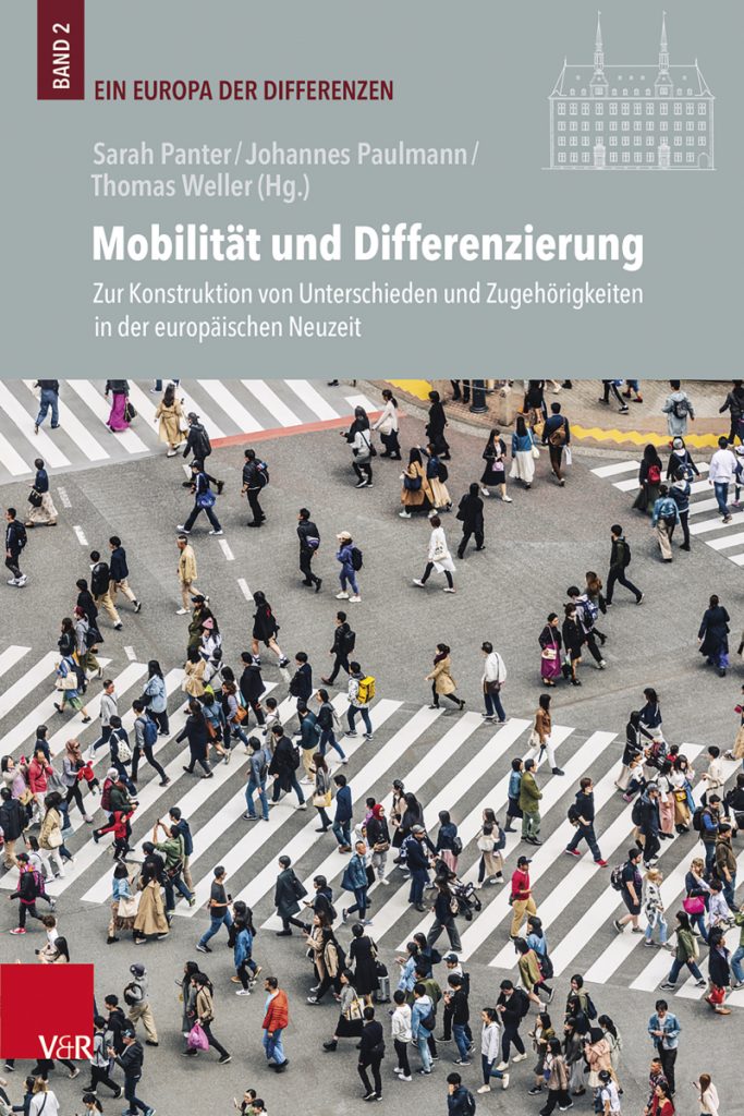 Mobilität und Differenzierung, hg. Sarah Panter, Johannes Paulmann, Thomas Weller (2023) (IEGB 139)